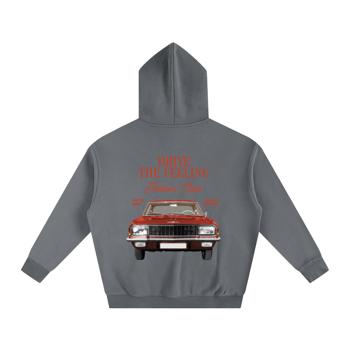 Drive The Feeling Hoodie