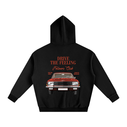 Drive The Feeling Hoodie