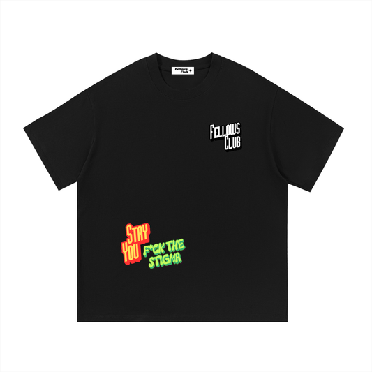 F*ck The Stigma T-Shirt