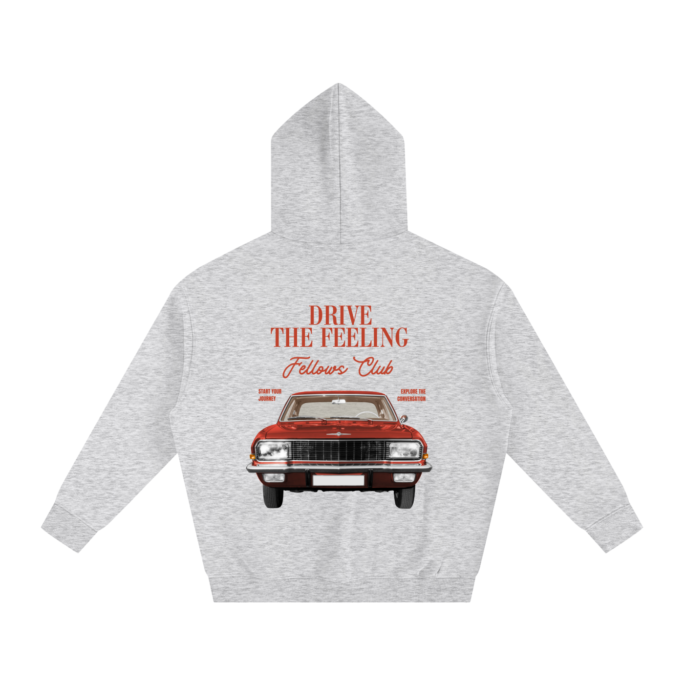Drive The Feeling Hoodie
