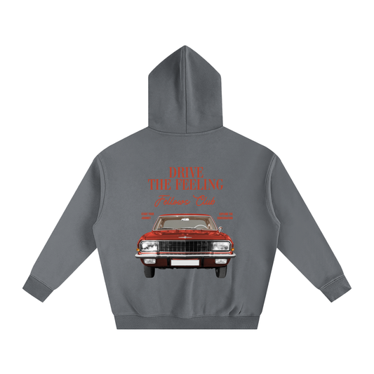 Drive The Feeling Hoodie