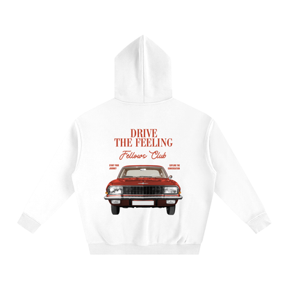 Drive The Feeling Hoodie