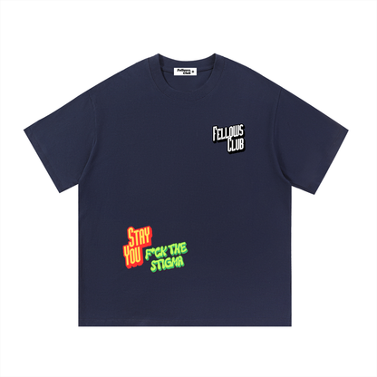 F*ck The Stigma T-Shirt