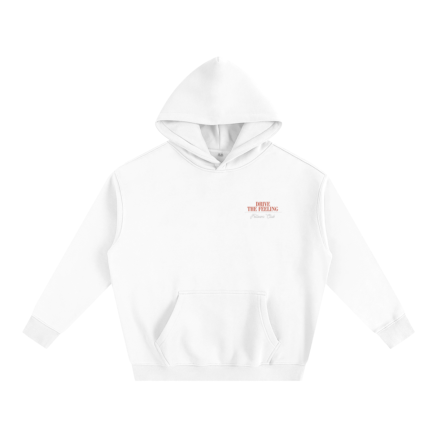 Drive The Feeling Hoodie