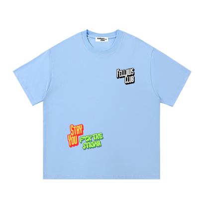 F*ck The Stigma T-Shirt